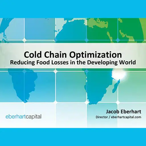 Cold Chain Optimization - Reducing Food Losses in the Developing Word
