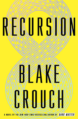 crouch blake recursion a novel
